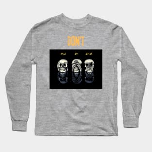 Don't hfar Long Sleeve T-Shirt